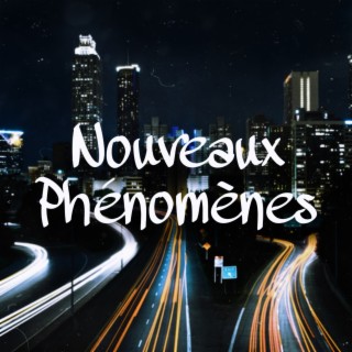 NOUVEAUX PHENOMENES