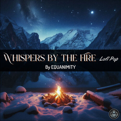 Whispers by the Fire | Boomplay Music