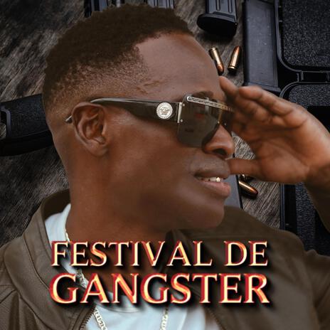 Festival De Gangster | Boomplay Music