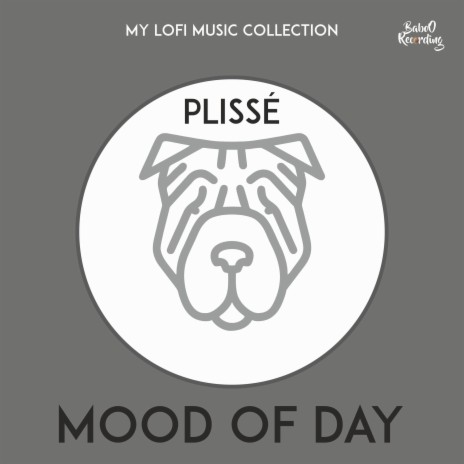 Mood of day ft. Plissé