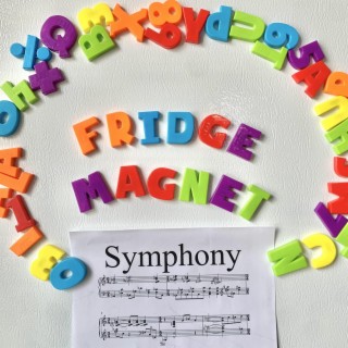 Fridge Magnet Symphony lyrics | Boomplay Music