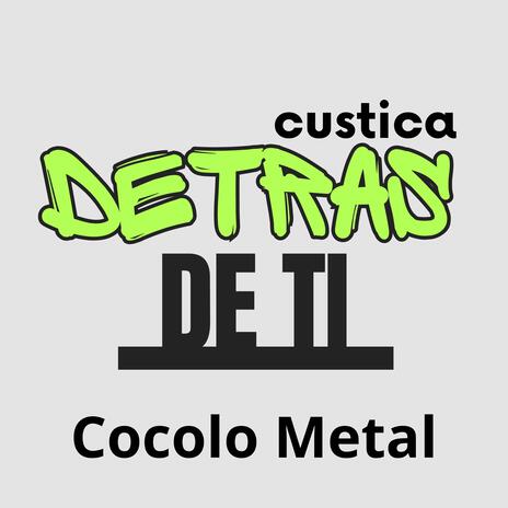 DETRAS DE TI ACUSTICA | Boomplay Music