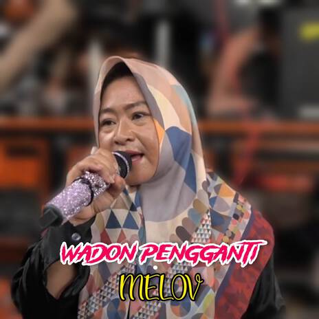 Wadon Pengganti (Live) | Boomplay Music