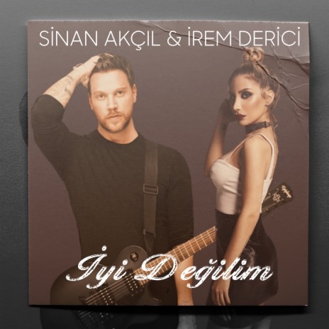 İyi Değilim ft. İrem Derici | Boomplay Music