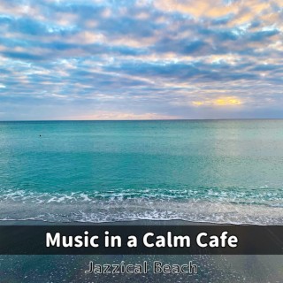 Music in a Calm Cafe