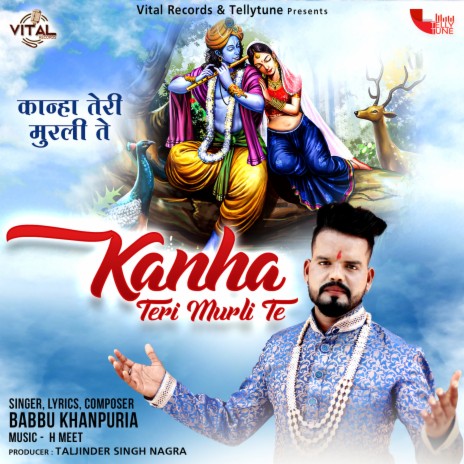 Kanha Teri Murli Te | Boomplay Music