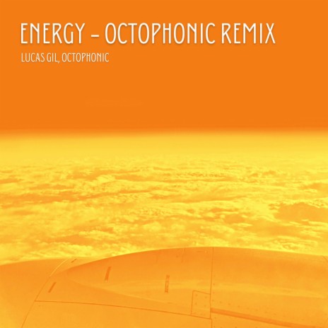 Energy (Octophonic Remix) ft. Octophonic