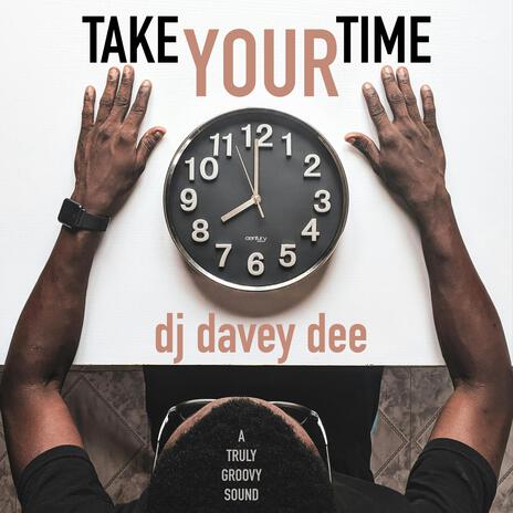 Take Your Time | Boomplay Music