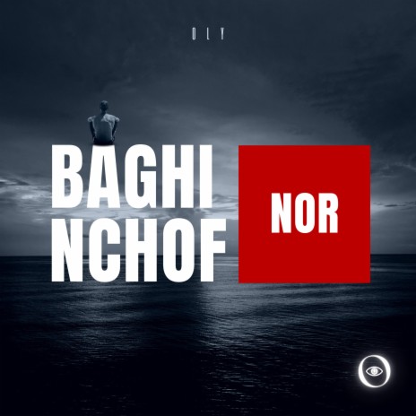 BAGHI NCHOF NOR | Boomplay Music