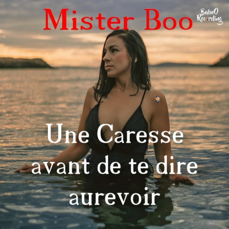 Une caresse avant de te dire aurevoir