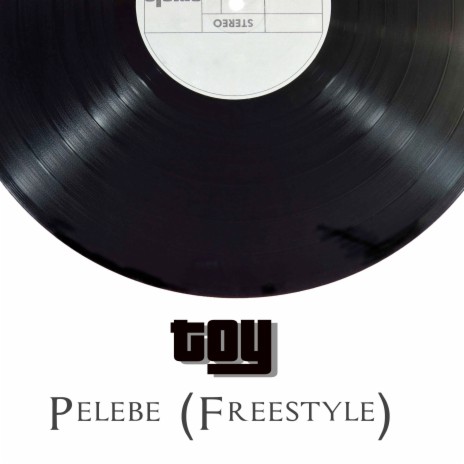 Pelebe (Freestyle)