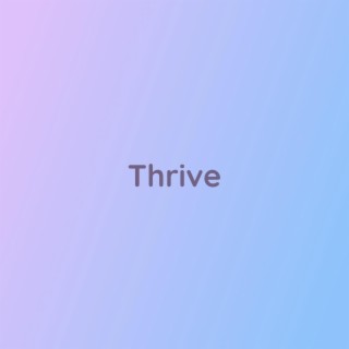 Thrive