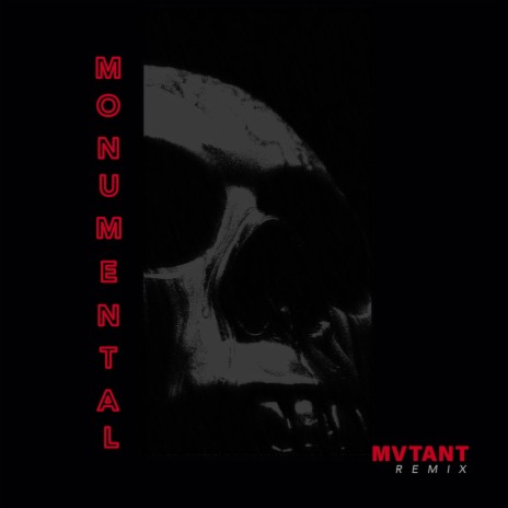 Monumental (A Way To Free the Slave) (MVTANT Remix) ft. MVTANT | Boomplay Music