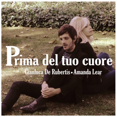 Prima del tuo cuore ft. Amanda Lear | Boomplay Music