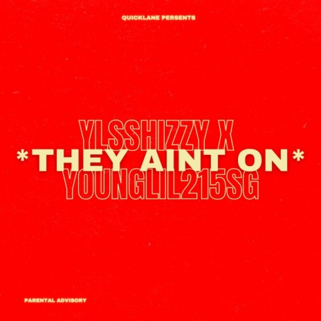 They aint on ft. younglil215 | Boomplay Music