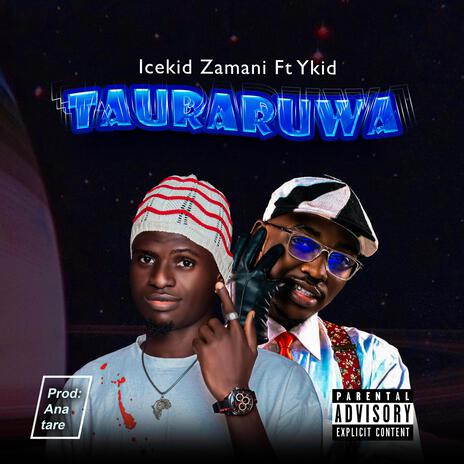 Tauraruwa ft. Ykid | Boomplay Music