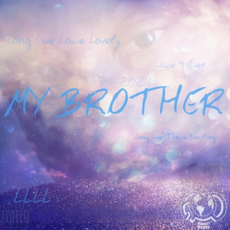 My Brother | Boomplay Music