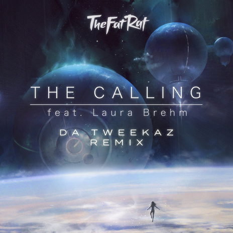 The Calling (Da Tweekaz Remix) ft. Laura Brehm | Boomplay Music