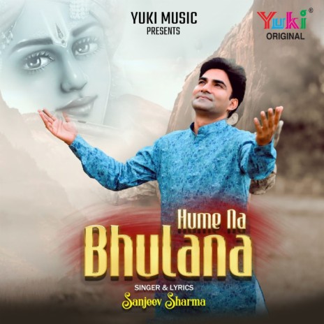 Hame Na Bhulana | Boomplay Music