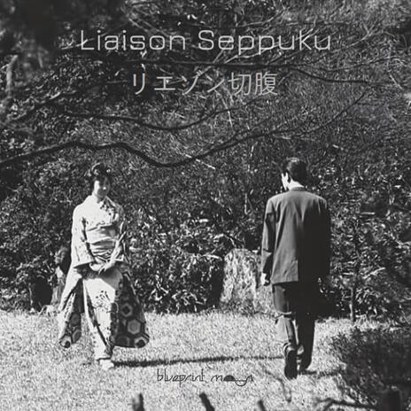 Liaison Seppuku | Boomplay Music