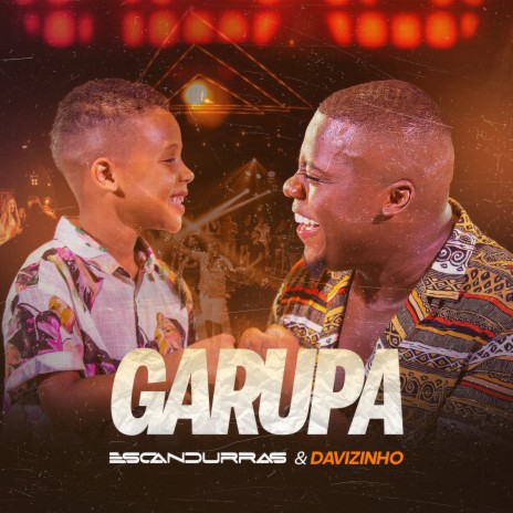 Garupa ft. Davizinho | Boomplay Music