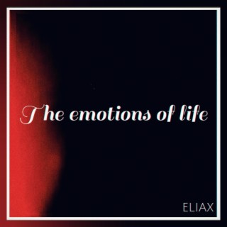 The emotions of life