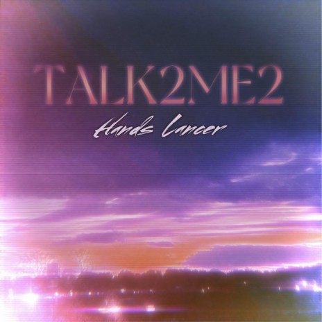 TALK2ME2 | Boomplay Music