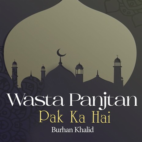 Wasta Panjtan Pak Ka Hai | Boomplay Music