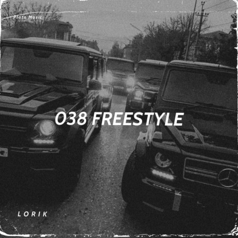 038 FREESTYLE | Boomplay Music
