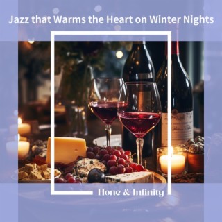 Jazz That Warms the Heart on Winter Nights