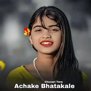 Achake Bhatakale