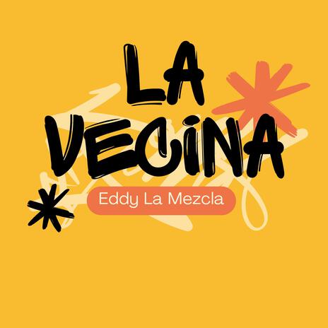 La Vecina | Boomplay Music