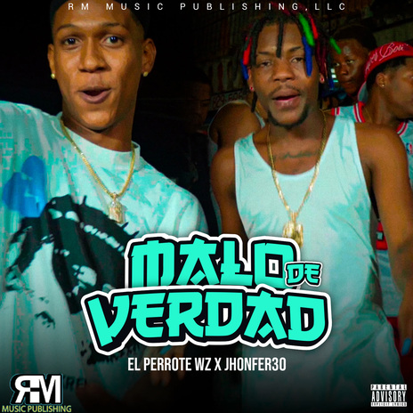 Malo de Verdad ft. Jhonfer 30 | Boomplay Music