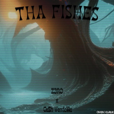 THA FISHES ft. Ca$h Vendetta