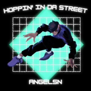 Hoppin' in da Street lyrics | Boomplay Music