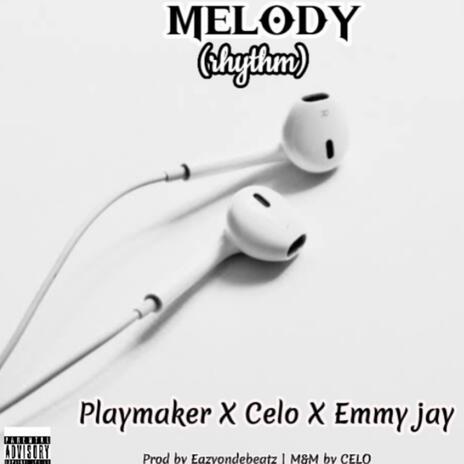 Melody(rhythym) (speed up) ft. Celo & Emmy jay | Boomplay Music