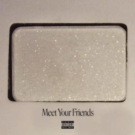 Meet Your Friends | Boomplay Music