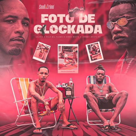 Foto de Glockada ft. Gxlden, Johnny Monteiro, Chris Beats Zn & SoudCrime | Boomplay Music