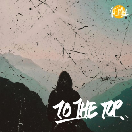 To The Top | Boomplay Music