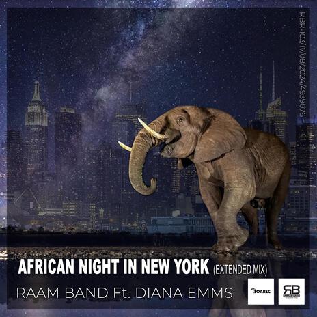 African Night In New York (Extended Mix) ft. Diana Emms | Boomplay Music