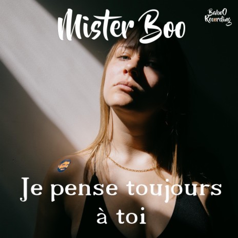 Je pense toujours à toi | Boomplay Music