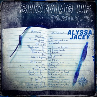 Showing Up (Hustle Pie) lyrics | Boomplay Music