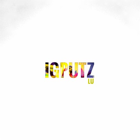 IGPutz | Boomplay Music