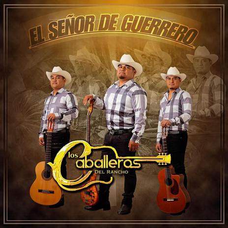 El señor de guerrero | Boomplay Music