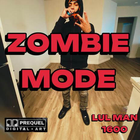 Zombie Mode | Boomplay Music