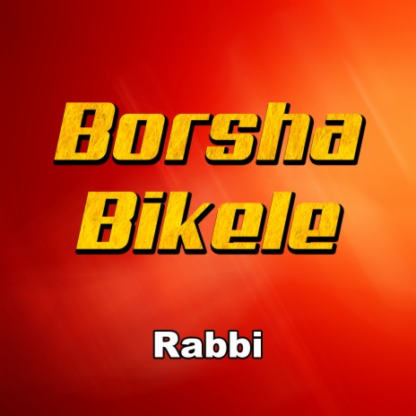 Borsha Bikele | Boomplay Music