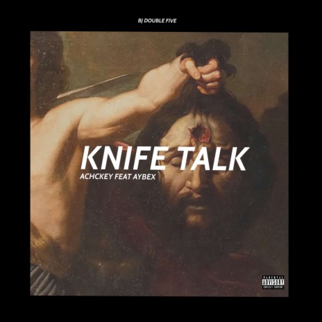 Knife Talk ft. Aybex | Boomplay Music