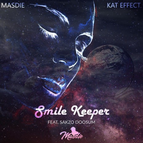 SMILE KEEPER ft. KAT EFFECT & SAKZO DOOSUM | Boomplay Music