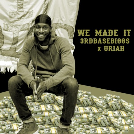 We Made It ft. Uriah | Boomplay Music