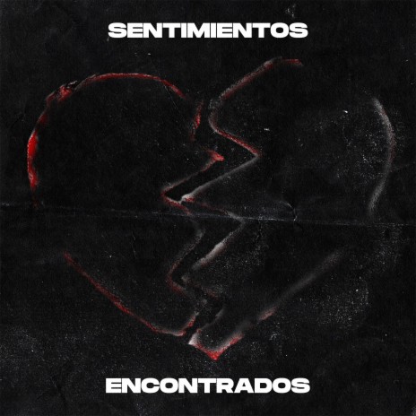 Sentimientos Encontrados | Boomplay Music